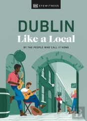 Dublin Like A Local