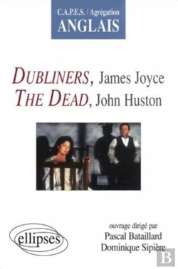 Bertrand.pt - Dubliners, James Joyce ; The Dead, John Huston ; Capes ; Agrégation Anglais