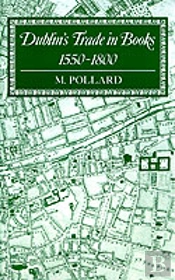 Dublin'S Trade In Books 1550-1800
