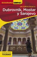 Dubrovnik, Mostar Y Sarajevo