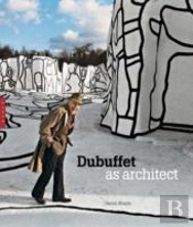 Dubuffet As Architect