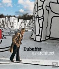 Bertrand.pt - Dubuffet As Architect