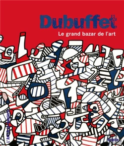 Bertrand.pt - Dubuffet ; Le Grand Bazar De L'Art
