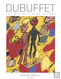 Bertrand.pt - Dubuffet, Les Dix Dernières Années