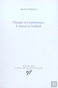 Bertrand.pt - Ducasse Et Lautréamont ; L'Envers Et L'Endroit