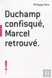 Duchamp Confisqué, Marcel Retrouvé