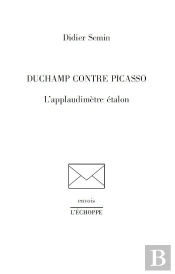 Duchamp Contre Picasso : L'Applaudimetre Étalon