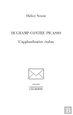 Bertrand.pt - Duchamp Contre Picasso : L'Applaudimetre Étalon