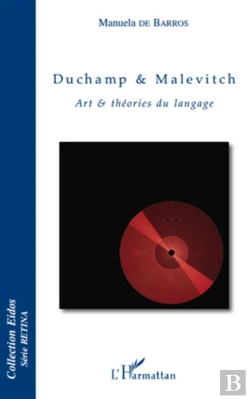 Bertrand.pt - Duchamp Et Malevitch ; Art Et Théories Du Langage