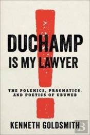 Duchamp Is My Lawyer