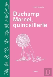 Duchamp Marcel, Quincaillerie