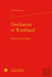 Ducharme Et Rimbaud - L'Ocean De La Beaute