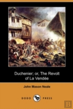 Bertrand.pt - Duchenier; Or, The Revolt Of La Vendee (