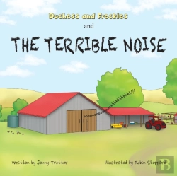Bertrand.pt - Duchess And Freckles And The Terrible Noise
