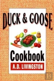 Duck And Goose Cookbook