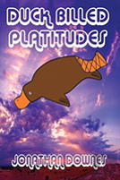 Duck Billed Platitudes