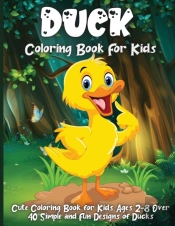 Duck Coloring Book For Kids: 35 Fun Desi