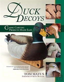 Bertrand.pt - Duck Decoys: Classic Carving Projects Made Easy, 2nd Edition