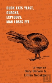 Duck Eats Yeast, Quacks, Explodes; Man Loses Eye