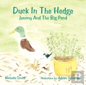 Duck In The Hedge
