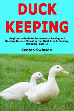 Bertrand.pt - Duck Keeping: Beginner'S Guide To Succes