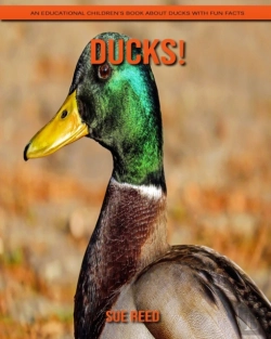 Bertrand.pt - Ducks! An Educational Children'S Book About Ducks With Fun Facts