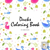 Ducks Coloring Book For Children (8.5x8.5 Coloring Book / Activity Book)