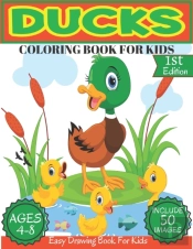 Ducks Coloring Book For Kids Ages 4-8