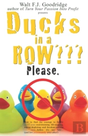 Ducks In A Row??? Please.