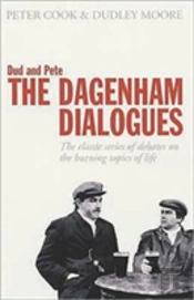 Dud And Pete - The Dagenham Dialogues