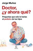Dudas Inconfesables Que Solo Le Harias Al Pediatra