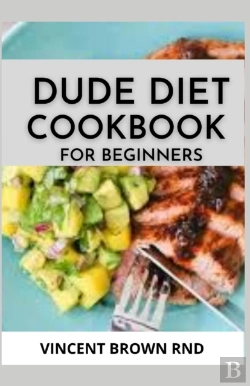 Bertrand.pt - Dude Diet Cookbook For Beginners