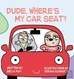 Bertrand.pt - Dude, Where'S My Car Seat?