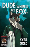 Dude, Where'S My Fox?