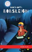 Dude'S Gotta Bobsleigh