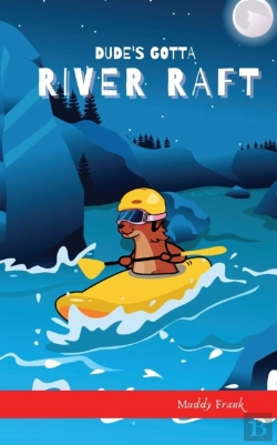 Bertrand.pt - Dude'S Gotta River Raft