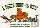 Dude'S Guide To The West, A