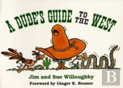Dude'S Guide To The West, A