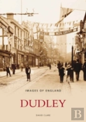 Dudley: Images Of England