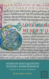 Dudo Of Saint-Quentin'S Historia Normannorum