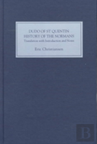 Dudo Of St Quentin: History Of The Normans