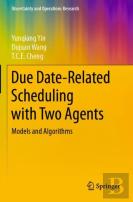 Due Date-Related Scheduling With Two Agents