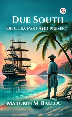Bertrand.pt - Due South Or Cuba Past And Present