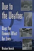 Due To The Weather