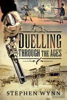 Duelling Through The Ages