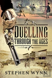 Duelling Through The Ages