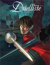 Duelliste Tome 1 ; Au Premier Sang Versé