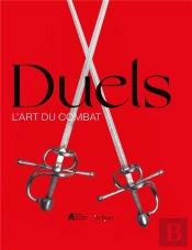 Duels : L'Art Du Combat