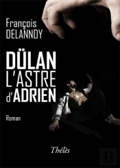 Dulan, L'Astre D'Adrien