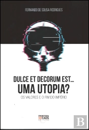 Dulce Et Decorum Est… Uma Utopia?